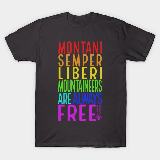 Montani Semper Liberi West Virginia T-Shirt by Ronkytonk